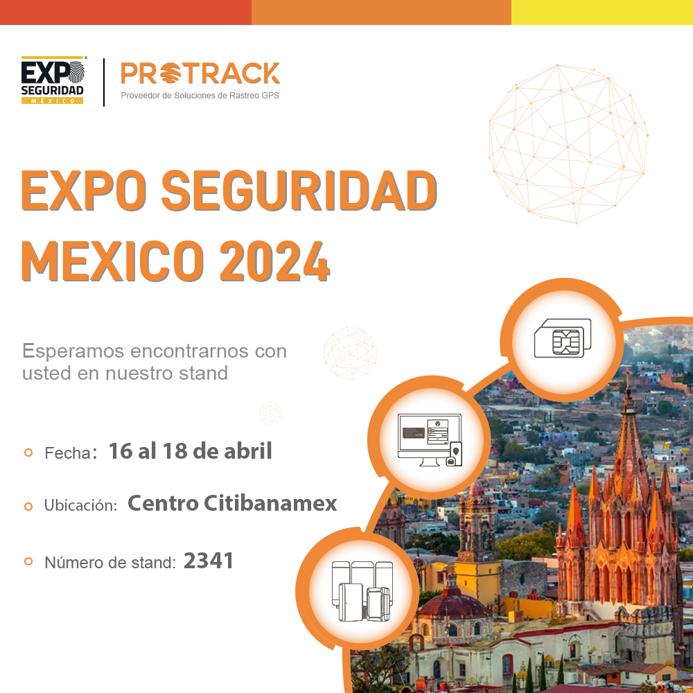 PROTRACK Dipamerkan di Expo Seguridad di Mexico City